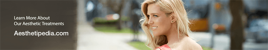 AesthetiPedia_Treatments_V99 Learn more about our aesthetic treatments - aesthetipedia.com